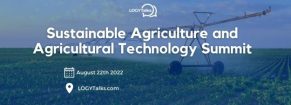 The Sustainable Agriculture and Agricultural Technology Summit