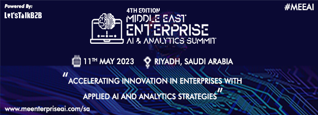 4th MIDDLE EAST ENTERPRISE AI AND ANALYTICS SUMMIT 2023