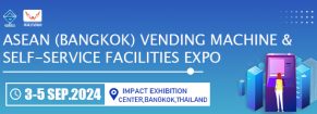 ASEAN Vending Machine & Self-service Facilities Expo(Vend ASEAN 2024)