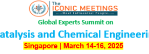 Global Experts Summit on Catalysis and Chemical Engineering