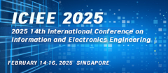 14th International Conference on Information and Electronics Engineering(ICIEE 2025)