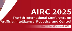 6th International Conference on Artificial Intelligence, Robotics, and Control(AIRC 2025)