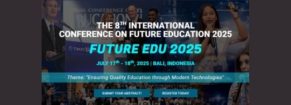 The 8th International Conference on Future Education 2025