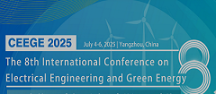 8th International Conference on Electrical Engineering and Green Energy (CEEGE 2025)