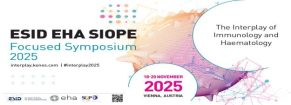 ESID-EHA-SIOPE Focused Symposium 2025