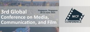 3rd Global Conference on Media, Communication, and Film (MCFCONF)