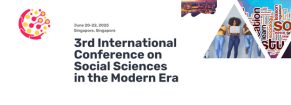 3rd International Conference on Social Sciences in the Modern Era (SSMECONF)