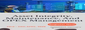 Asset Integrity, Maintenance, and OPEX Management Summit (AMOPEXS-2026), 23rd-24th April 2026, Germany