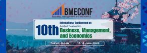 10th International Conference on Applied Research in Business, Management, and Economics (BMECONF)