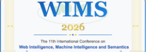 11th International Conference on Web Intelligence, Machine Intelligence and Semantics (WIMS\'2026)