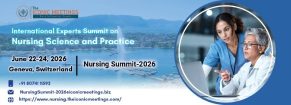 International Experts Summit on Nursing Science and Practice